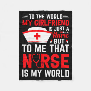 To The World My Girlfriend Is Just A Nurse Funny V Fleece Blanket