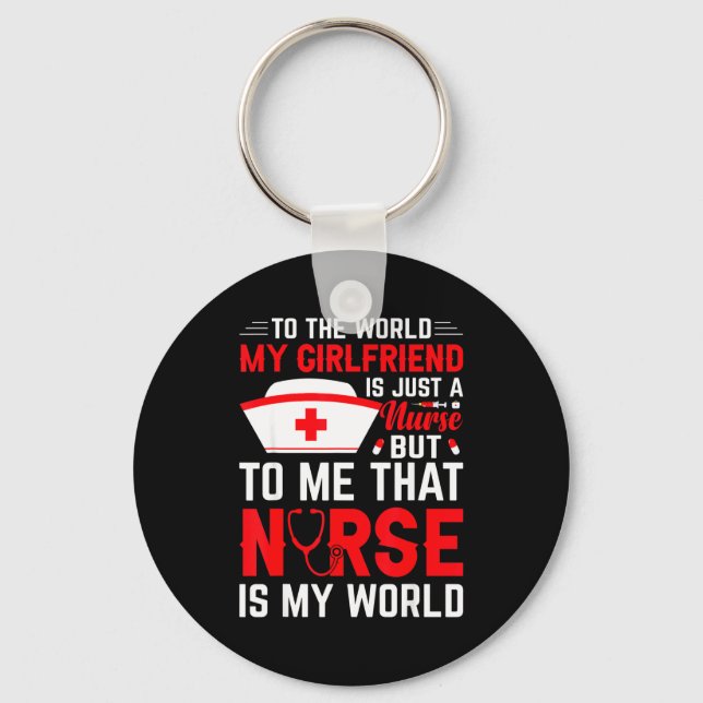 To The World My Girlfriend Is Just A Nurse Funny V Keychain (Front)