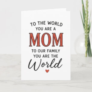 To The World You Are A Mom Quote Card