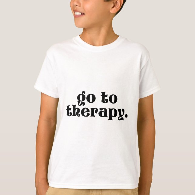 To Therapy Fun Mental Health Issue 1  T-Shirt (Front)