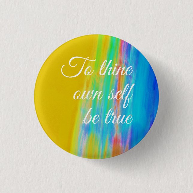 To thine own self be true button by Jo Images (Front)