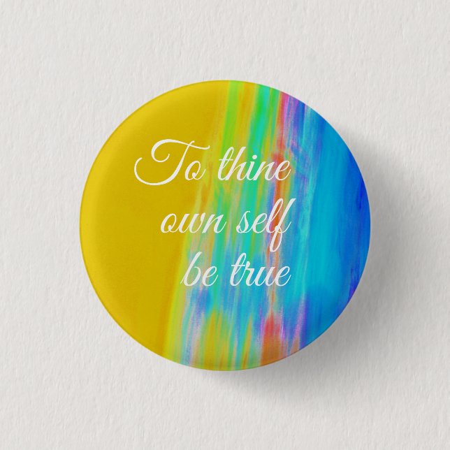 To thine own self be true button by Jo Images (Front)
