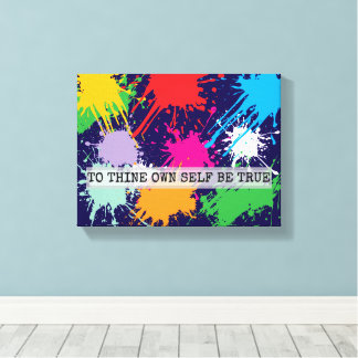 To Thine Own Self Be True Canvas Print