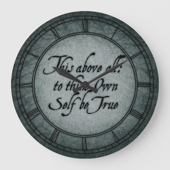 To Thine Own Self Be True Large Clock (Front)