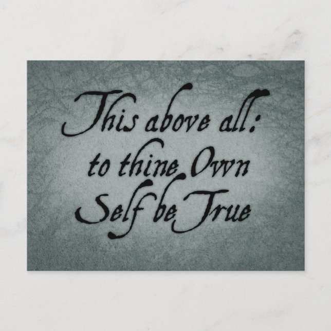 To Thine Own Self Be True Postcard (Front)