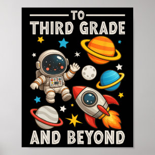To Third Grade And Beyond Astronaut Funny Back To  Poster