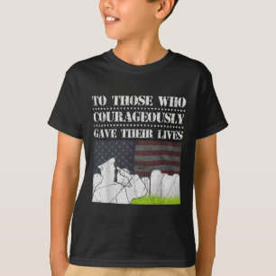 To Those Who Courageously Gave Their Lives Memoria T-Shirt