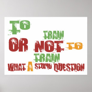 To Train Poster