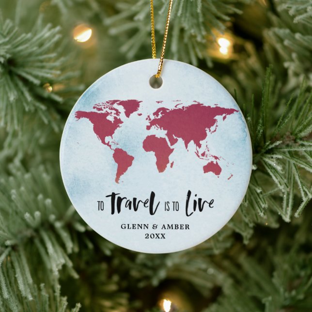 To Travel Is To Live Personalized Wanderlust Map Ceramic Ornament (Tree)