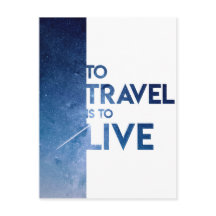 To Travel Is To Live