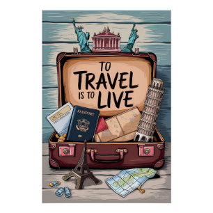 To travel is to live poster