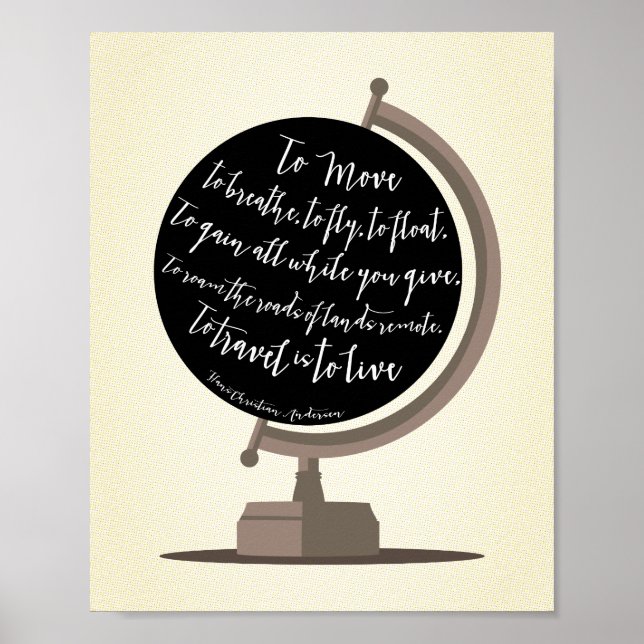 To Travel is to Live Quote Globe Print (Front)