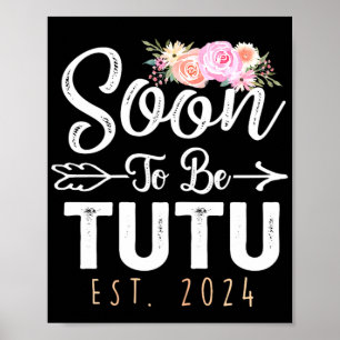To Tutu 2024 Mothers Day Soon To Be Grandma 2024 Poster