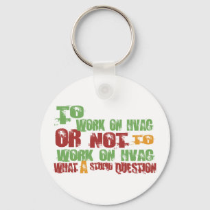 To Work on HVAC Keychain