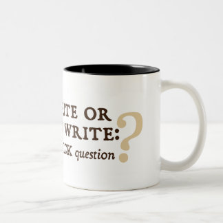 To Write or Not to Write Two-Tone Coffee Mug