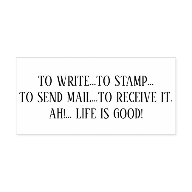 TO WRITE...TO STAMP... TO SEND MAIL...TO RECEIVE I RUBBER STAMP (Imprint)