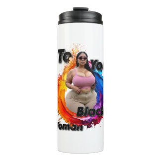 To You Black Woman Thermal Tumbler