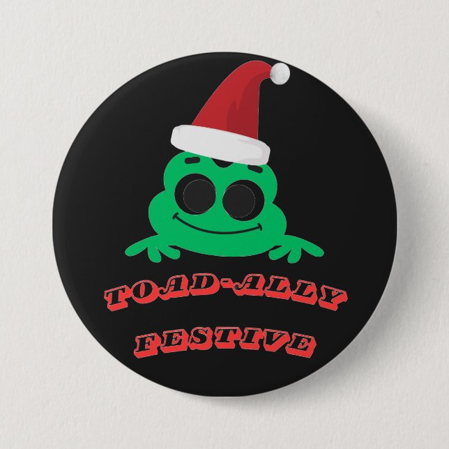 Toad-ally Festive Christmas Frog _ Cute Holiday De 3 Inch Round Button (Front)