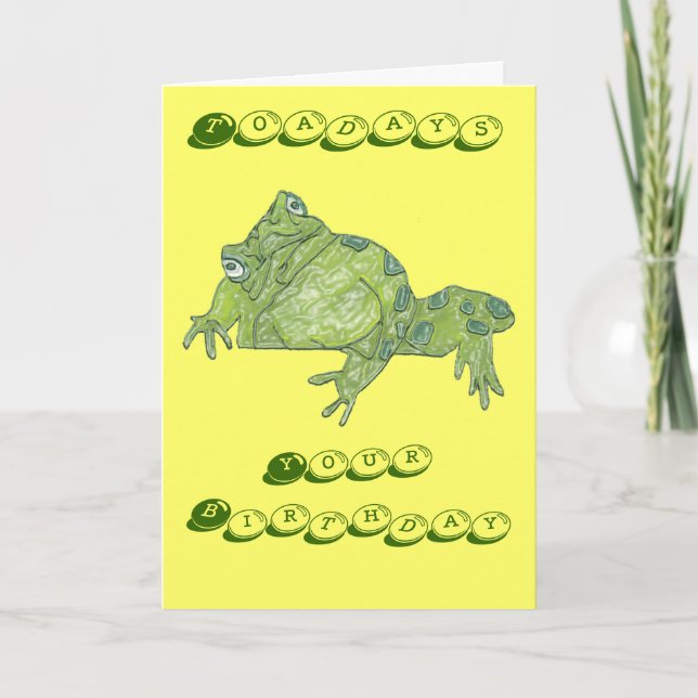 Toad "Toadays" Birthday Card (Front)