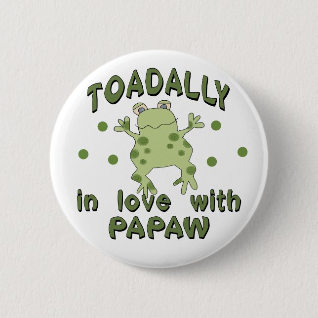 TOADALLY Love Papaw Frog 2 Inch Round Button (Front)