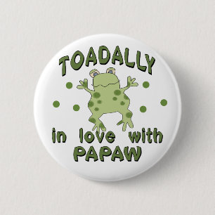 TOADALLY Love Papaw Frog 2 Inch Round Button