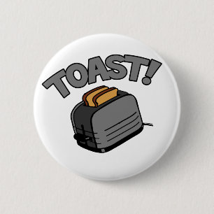 Toast! 2 Inch Round Button