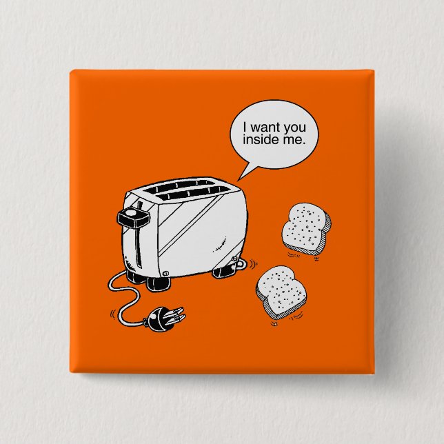 TOAST INSIDE ME 2 INCH SQUARE BUTTON (Front)