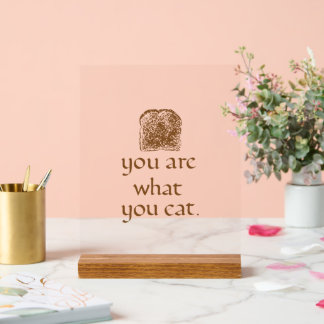 Toast & Self-Care Message - Acrylic Desk Sign