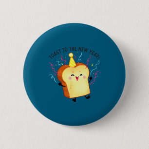 Toast To The New Year Pun  2 Inch Round Button