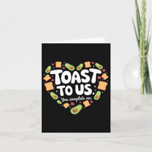 Toast To Us Avocado And Toast Cute Valentine Desig Card