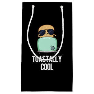 Toastally Cool Funny Toast Pun Dark BG Small Gift Bag
