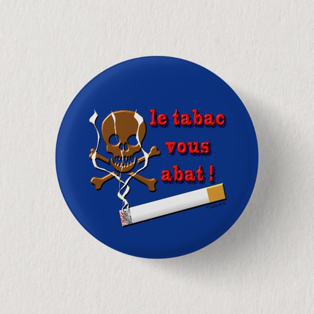 tobacco badge 1 inch round button (Front)