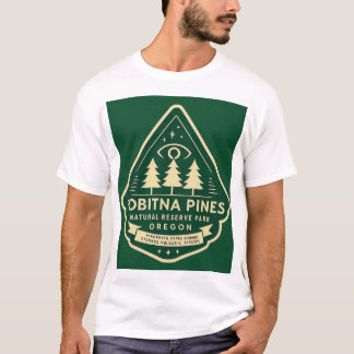 Tobitna Pines Oregon Natural Reserve Park – t shir T-Shirt