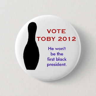 Toby, VOTE TOBY 2012 2 Inch Round Button