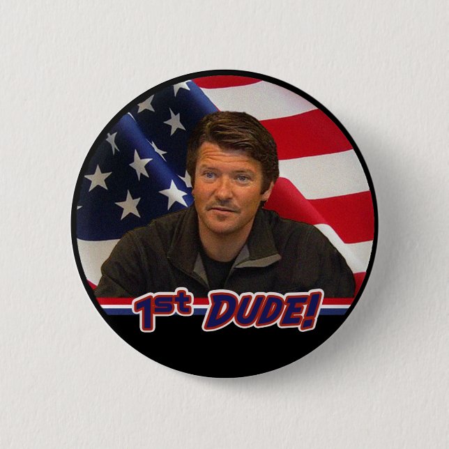 Tod Palin 1st Dude Button!  (NEW!) 2 Inch Round Button (Front)