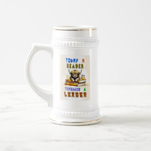 Today A Reader Tomorrow A Leader Beer Stein