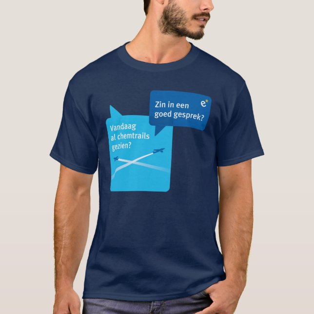 Today already chemtrails seen? T-Shirt (Front)