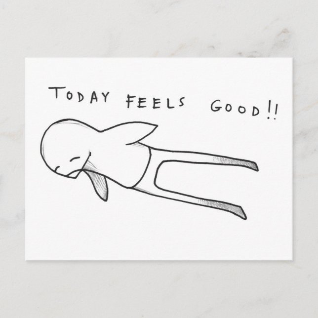 today feels good! postcard (Front)