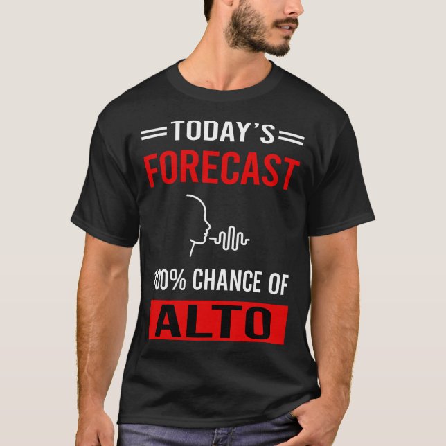 Today Forecast Alto T-Shirt (Front)