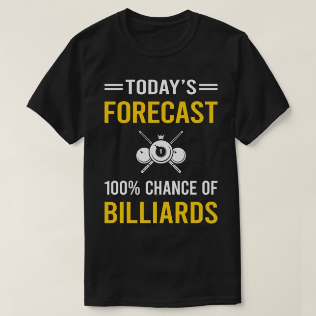 Today Forecast Billiards T-Shirt (Design Front)