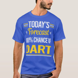 Today Forecast Darts (1) T-Shirt
