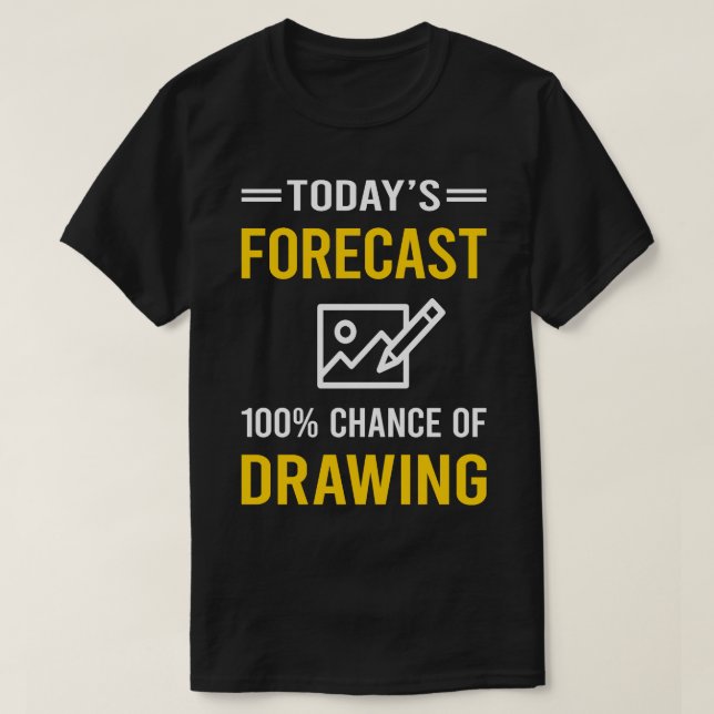Today Forecast Drawing T-Shirt (Design Front)
