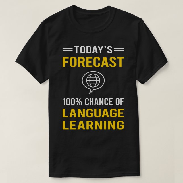 Today Forecast Language Learning T-Shirt (Design Front)
