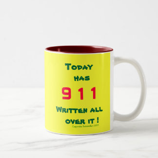 Today has 911 written all over it ! Two-Tone coffee mug
