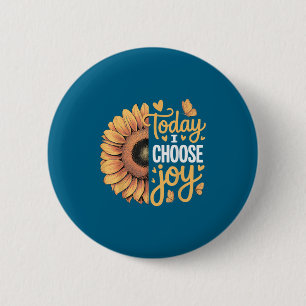 Today I Choose Joy  2 Inch Round Button