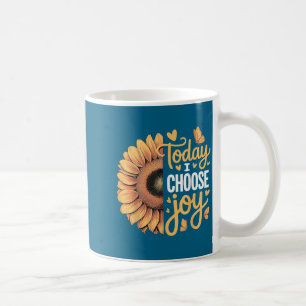 Today I Choose Joy Coffee Mug