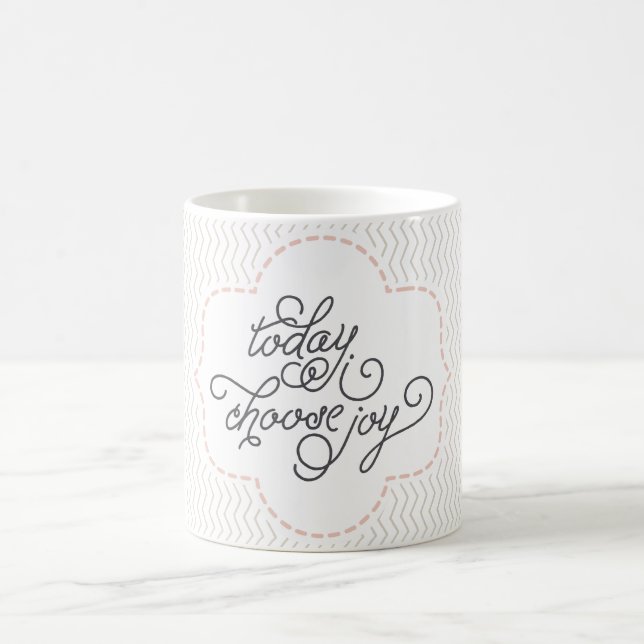 Today I Choose Joy Coffee Mug (Center)