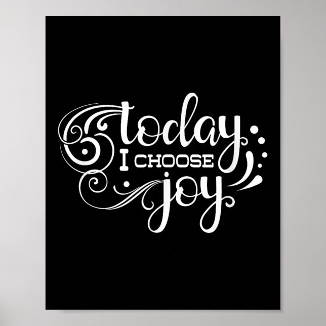 Today I Choose Joy, Insrational, Motivational, Fam Poster (Front)