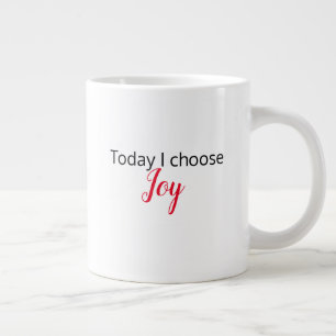 "Today I Choose Joy" Latte Mug