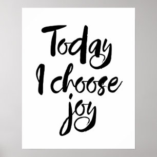 Today I Choose Joy Poster